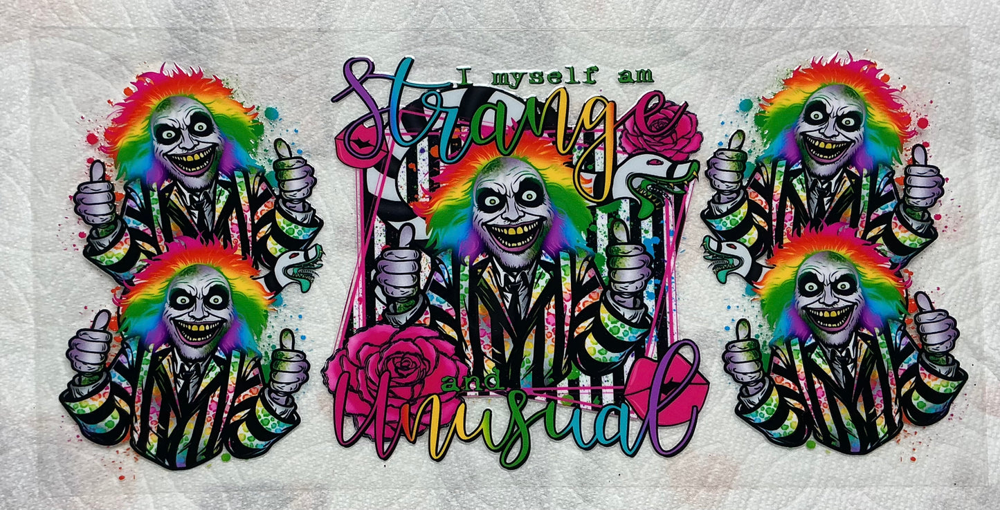 I myself am strange and unusual. Beetlejuice