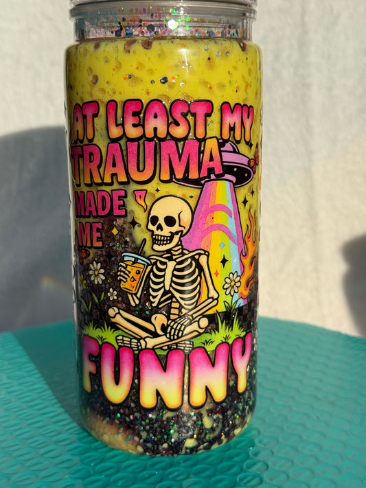 READY TO SHIP - 20oz acrylic snowglobe cup - At least my trauma made me funny - Dual lava