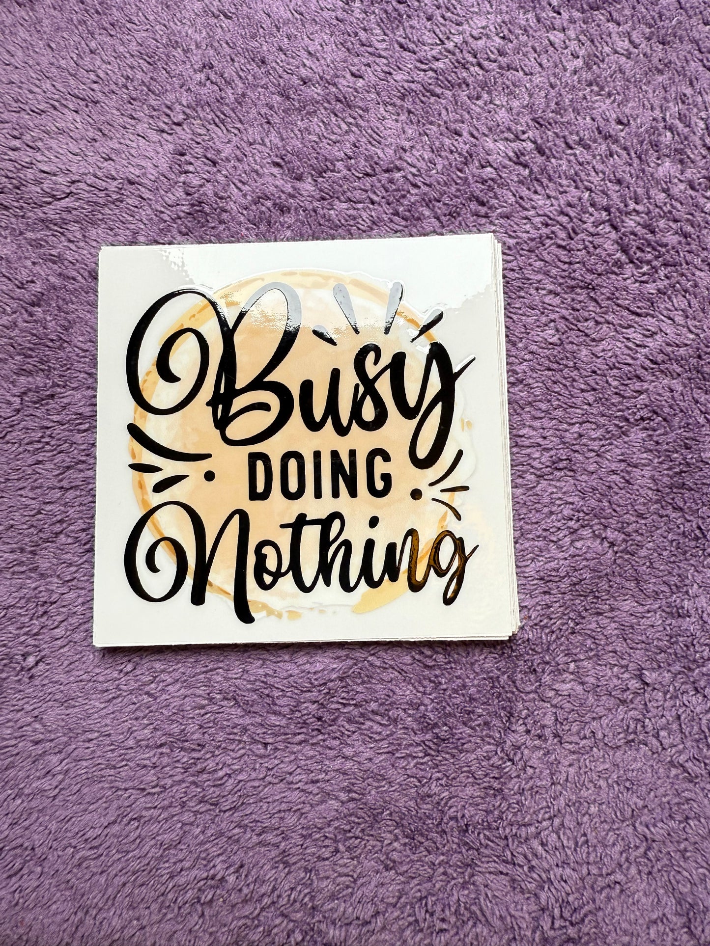 Busy doing nothing