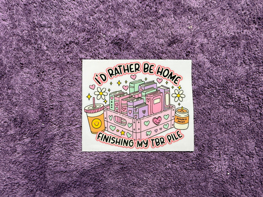 I’d rather be home finishing my  TBR pile