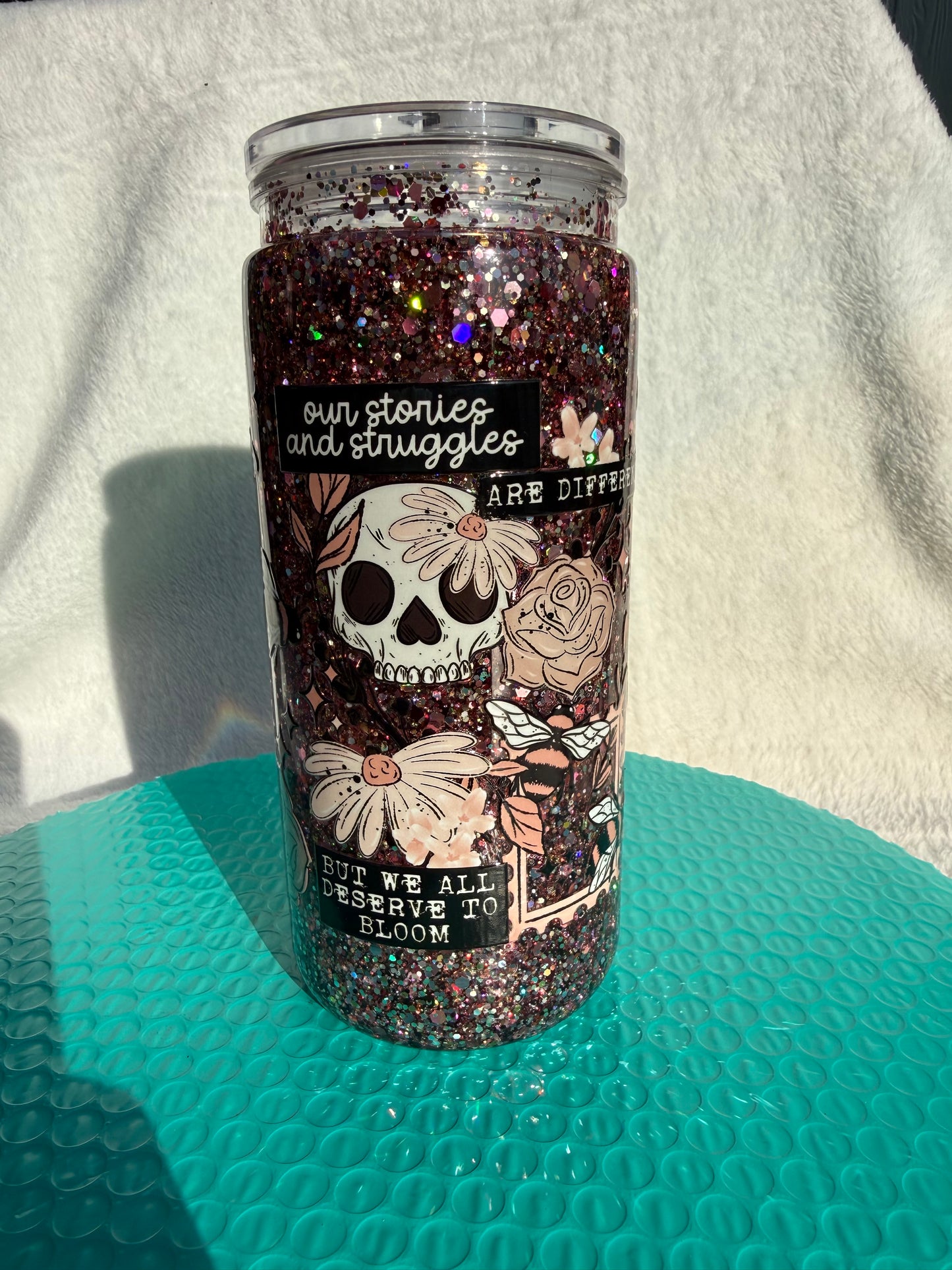 READY TO SHIP - 20oz acrylic snowglobe cup - our stories and struggles are different, but we all deserve to bloom