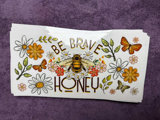Be brave honey